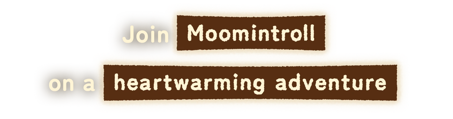 Join Moomintroll on a heartwarming adventure